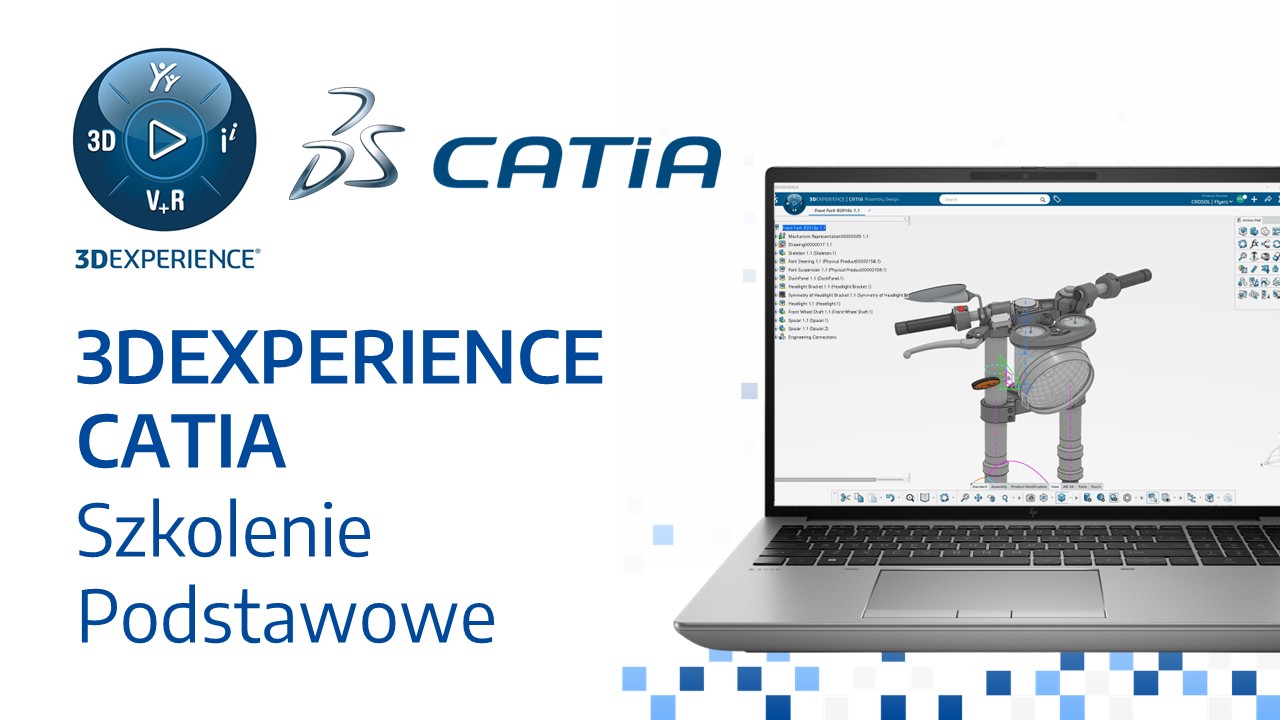 3DEXPERIENCE CATIA Szkolenie Podstawowe