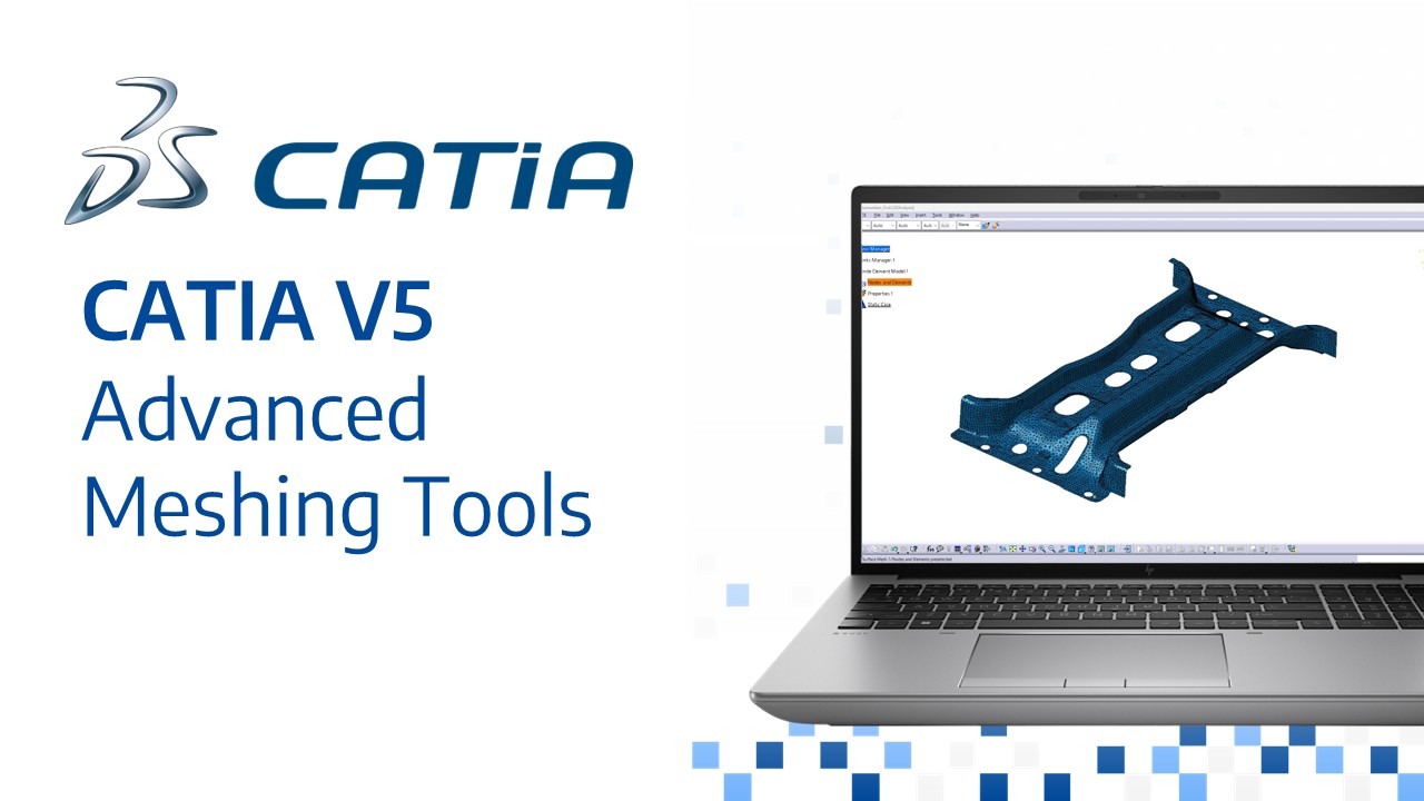 CATIA V5 Advanced Meshing Tools